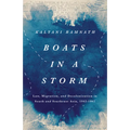 Boats in a Storm: Law, Migration, and Decolonization in South and Southeast Asia, 1942-1962 - Paperback