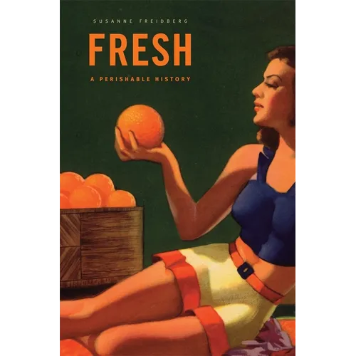 Fresh: A Perishable History - Paperback