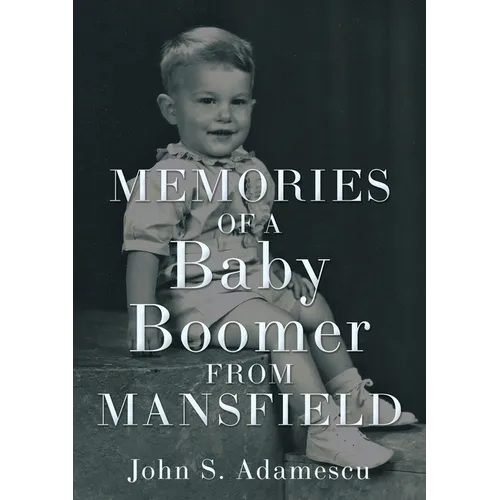 Memories of a Baby Boomer from Mansfield - Paperback