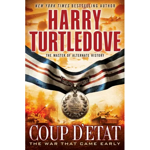Coup d'Etat (The War That Came Early, Book Four) - Paperback