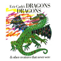 Eric Carle's Dragons, Dragons - Hardcover