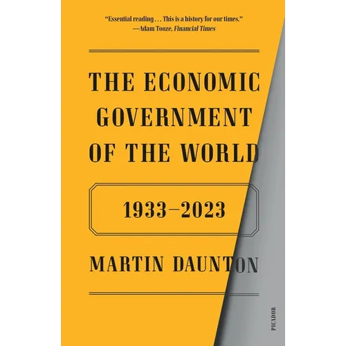 The Economic Government of the World: 1933-2023 - Paperback