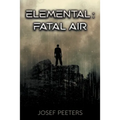 Elemental: Fatal Air - Paperback