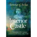 Interior Castle: The Classic Text with a Spiritual Commentary - Paperback