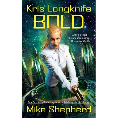 Kris Longknife: Bold - Mass Market Paperbound
