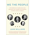 We the People: The Modern-Day Figures Who Have Reshaped and Affirmed the Founding Fathers' Vision of America - Paperback