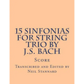 15 Sinfonias for String Trio by J.S. Bach - Paperback