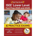 ISEE Lower Level Test Prep 2025 and 2026: 4 Practice Exams and ISEE Book [7th Edition] - Paperback