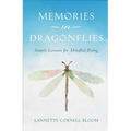 Memories in Dragonflies: Simple Lessons for Mindful Dying - Paperback