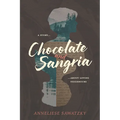 Chocolate and Sangria: A Story About Loving Neighbours - Paperback