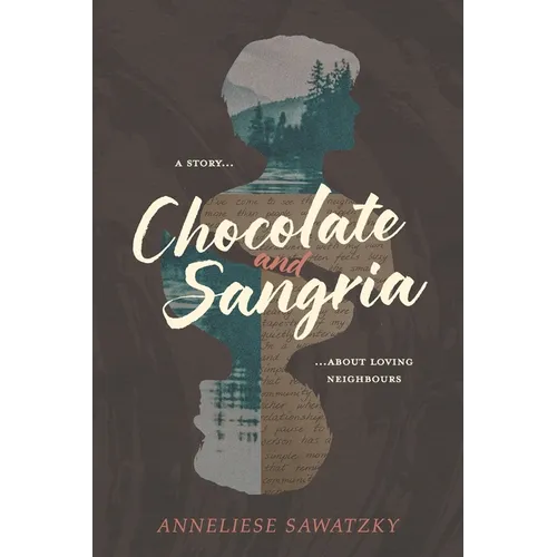 Chocolate and Sangria: A Story About Loving Neighbours - Paperback