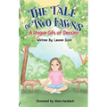 The Tale of Two Fawns: A Unique Gift of Destiny - Paperback