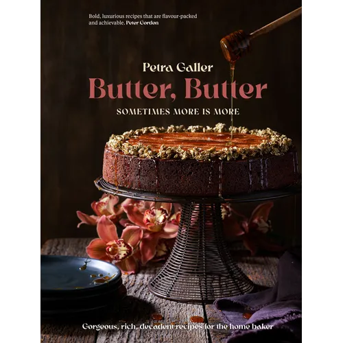 Butter, Butter: Sometimes More Is More - Hardcover