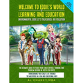 Welcome to Eddie's World of Learning and Education - Environmental Eddie let's Talk Series: The Ultimate Guide to Teach Your Child Critical Thinking a - Paperback