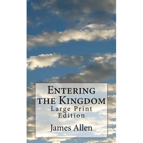 Entering the Kingdom: Large Print Edition - Paperback