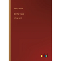 On the Track: in large print - Paperback