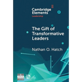 The Gift of Transformative Leaders - Hardcover