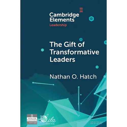 The Gift of Transformative Leaders - Hardcover