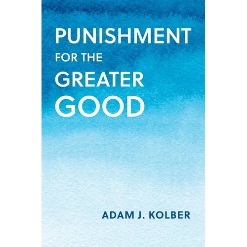 Punishment for the Greater Good - Hardcover