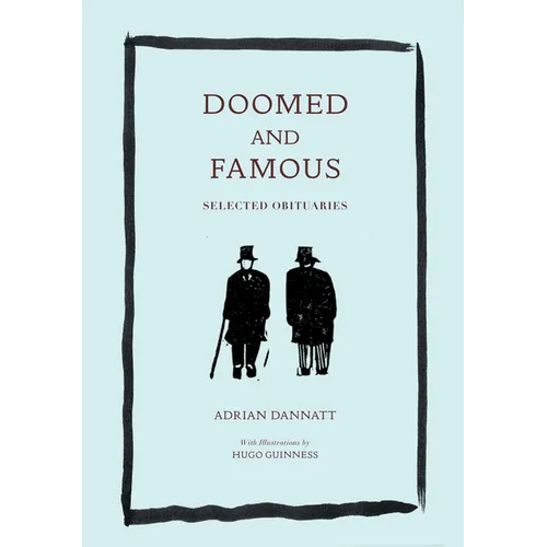 Doomed and Famous: Selected Obituaries - Hardcover