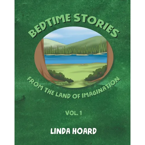 Bedtime Stories From the Land of Imagination Vol. 1 - Paperback