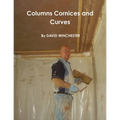 columns cornices and curves - Paperback