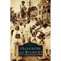 Gloucester and Rockport - Hardcover