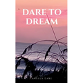 Dare to Dream - Paperback