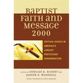 Baptist Faith and Message 2000: Critical Issues in America's Largest Protestant Denomination - Paperback