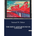 The Rifle and Hound in Ceylon - Paperback