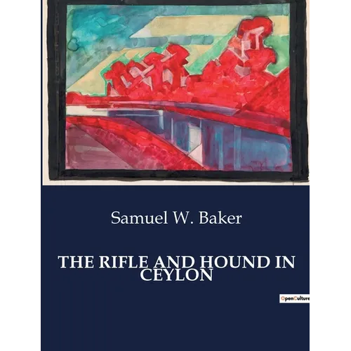 The Rifle and Hound in Ceylon - Paperback
