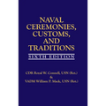 Naval Ceremonies, Customs, and Traditions, 6th EDI - Paperback