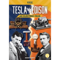 Tesla vs. Edison: An Electric Feud: An Electric Feud - Library Binding