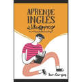 Aprende inglés like a pro: Sé un hispanohablante bilingüe - Paperback