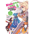 Konosuba: God's Blessing on This Wonderful World!, Vol. 3 (Light Novel): You're Being Summoned, Darkness Volume 3 - Paperback