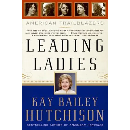 Leading Ladies: American Trailblazers - Paperback
