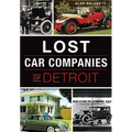 Lost Car Companies of Detroit - Paperback