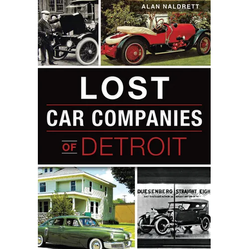 Lost Car Companies of Detroit - Paperback