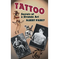 Tattoo: Secrets of a Strange Art - Paperback