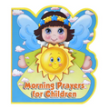 Morning Prayers for Children - Hardcover