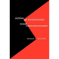 Victims as Offenders: The Paradox of Women's Violence in Relationships - Paperback