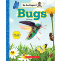 Bugs (Be an Expert!) - Paperback