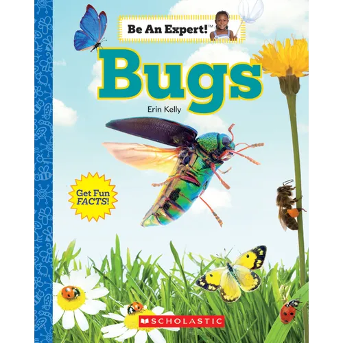 Bugs (Be an Expert!) - Paperback