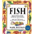 Fish: The Complete Guide to Buying and Cooking: A Seafood Cookbook - Paperback