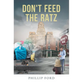 Don't Feed The Ratz - Paperback