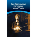 The Speculative Fiction of Mark Twain - Paperback