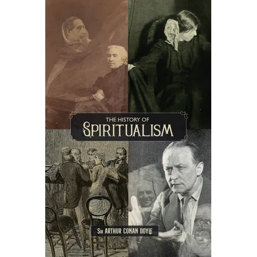The History of Spiritualism (Vols. 1 and 2) - Paperback
