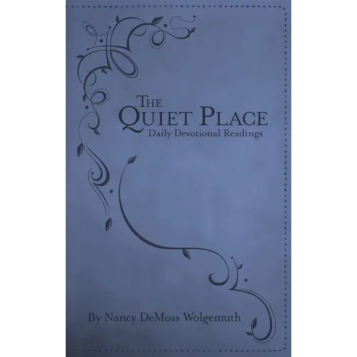 The Quiet Place: Daily Devotional Readings - Leather