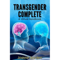 Transgender Complete: A Virtual Handbook - Paperback