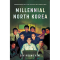 Millennial North Korea: Forbidden Media and Living Creatively with Surveillance - Paperback